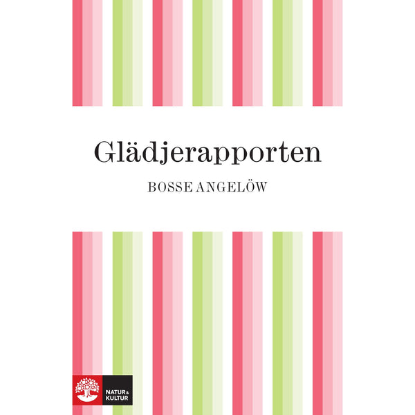 Glädjerapporten - Digital - Laddas ner-Digitala böcker-Natur & Kultur Digital-peaceofhome.se