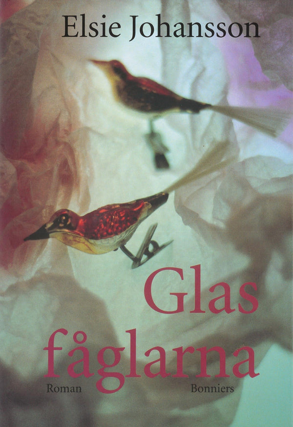 Glasfåglarna – E-bok – Laddas ner-Digitala böcker-Axiell-peaceofhome.se