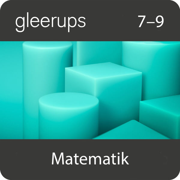 Gleerups matematik 7-9, ny version, digital, lärare, 12 mån (OBS! Endast för lärare)-Digitala böcker-Gleerups Utbildning AB-peaceofhome.se