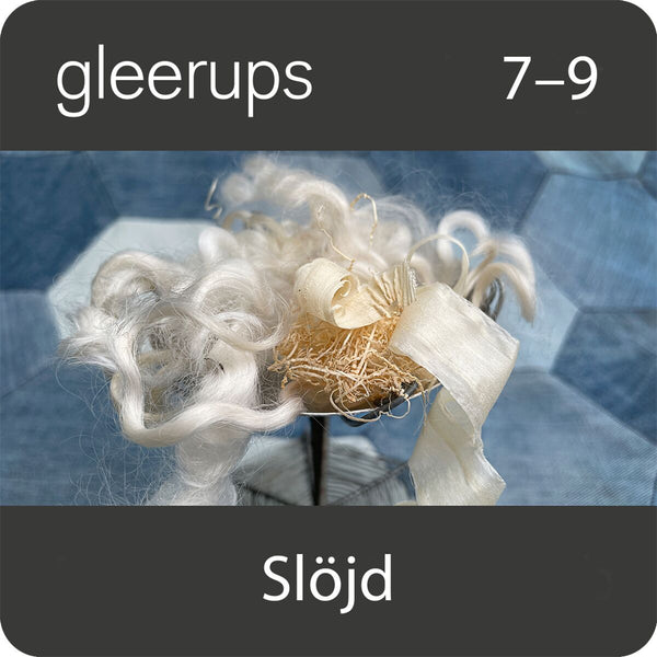 Gleerups slöjd 7 - 9, digitalt läromedel, lärare, 12 mån (OBS! Endast för lärare)-Digitala böcker-Gleerups Utbildning AB-peaceofhome.se