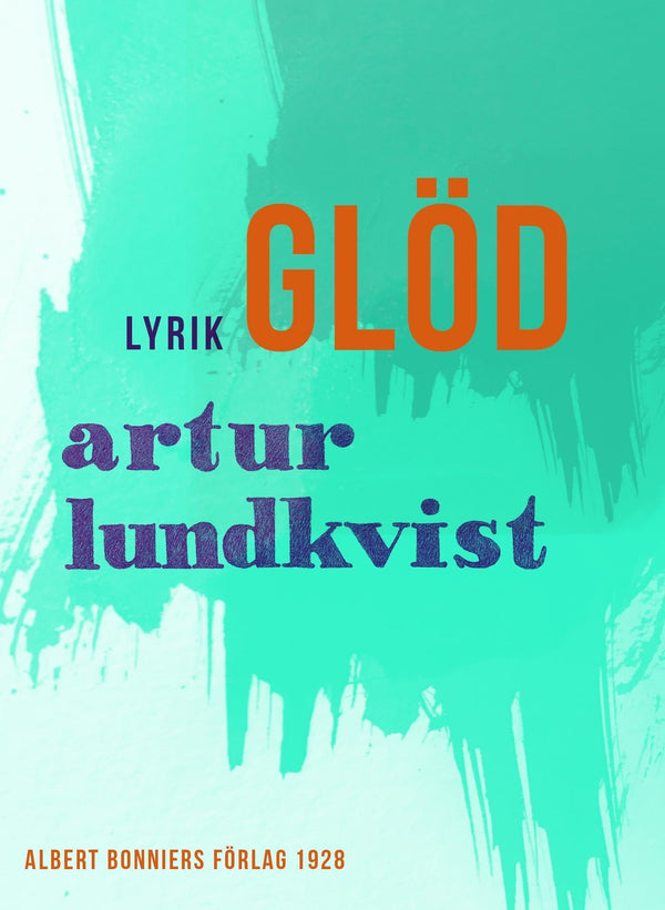 Glöd : dikter – E-bok – Laddas ner-Digitala böcker-Axiell-peaceofhome.se