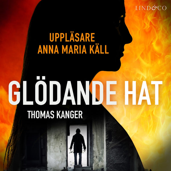 Glödande hat – Ljudbok – Laddas ner-Digitala böcker-Axiell-peaceofhome.se