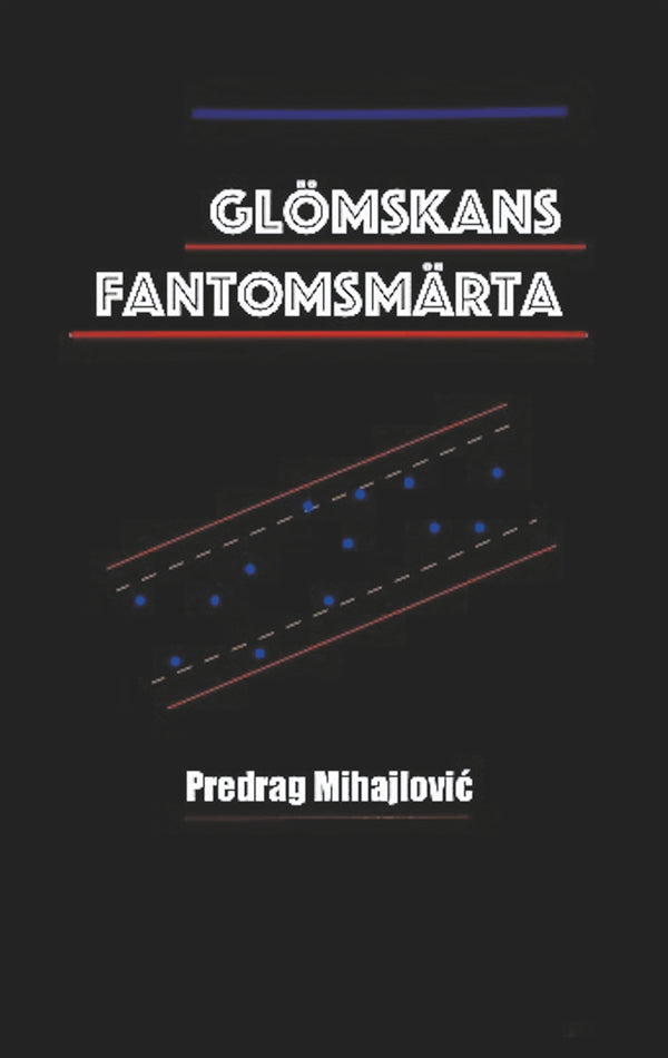 Glömskans fantomsmärta – E-bok – Laddas ner-Digitala böcker-Axiell-peaceofhome.se