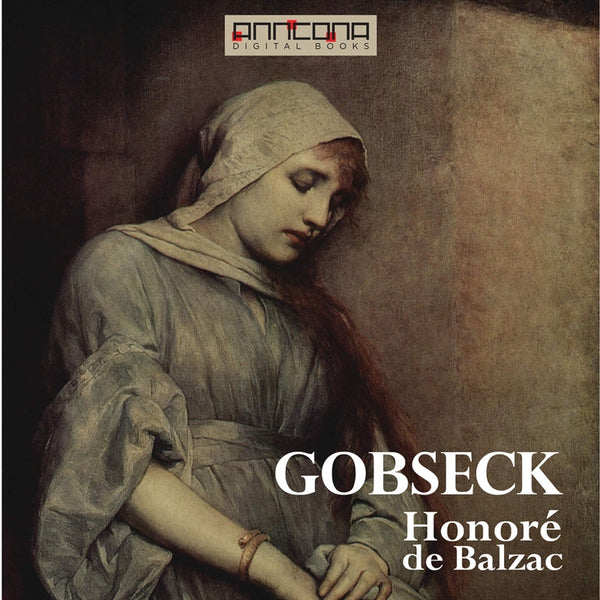 Gobseck – Ljudbok – Laddas ner-Digitala böcker-Axiell-peaceofhome.se