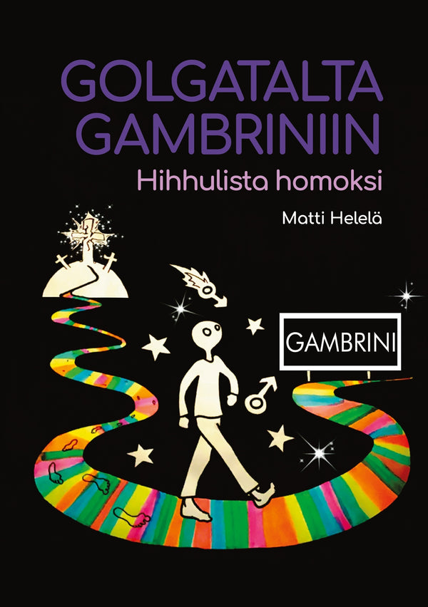 Golgatalta Gambriniin: Hihhulista homoksi – E-bok – Laddas ner-Digitala böcker-Axiell-peaceofhome.se