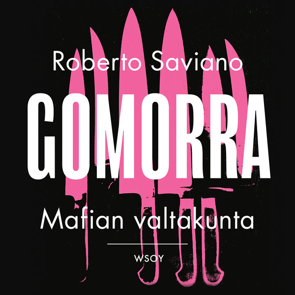 Gomorra. Mafian valtakunta – Ljudbok – Laddas ner-Digitala böcker-Axiell-peaceofhome.se