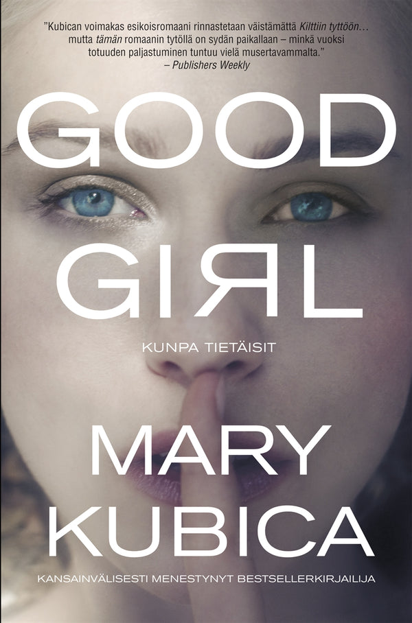Good Girl – Kunpa tietäisit – E-bok – Laddas ner-Digitala böcker-Axiell-peaceofhome.se