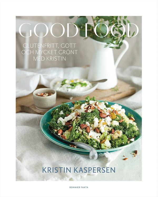 Good food : glutenfritt, gott och mycket grönt med Kristin – E-bok – Laddas ner-Digitala böcker-Axiell-peaceofhome.se