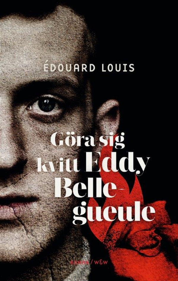 Göra sig kvitt Eddy Bellegueule – E-bok – Laddas ner-Digitala böcker-Axiell-peaceofhome.se