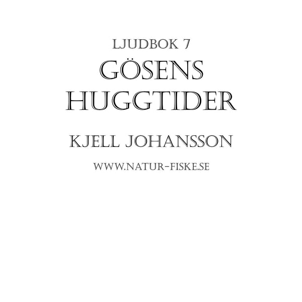 Gösens Huggtider – Ljudbok – Laddas ner-Digitala böcker-Axiell-peaceofhome.se