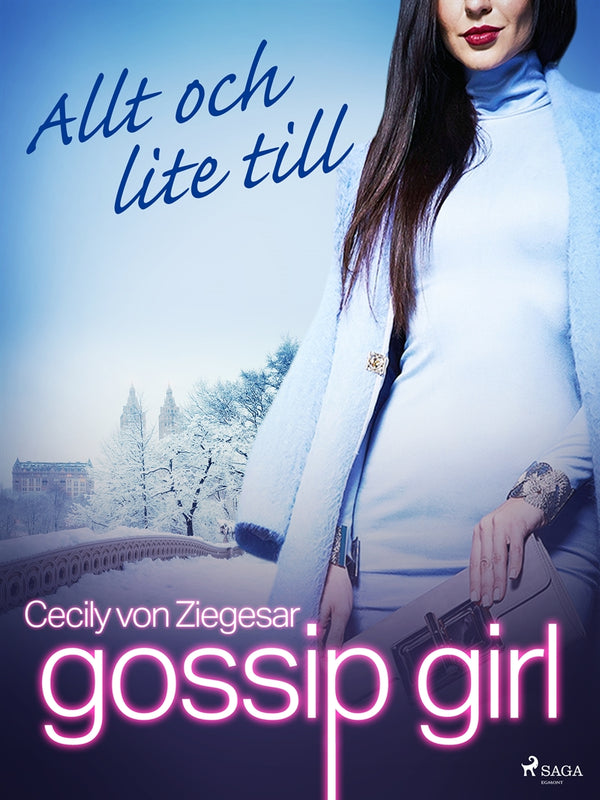 Gossip Girl: Allt och lite till – E-bok – Laddas ner-Digitala böcker-Axiell-peaceofhome.se