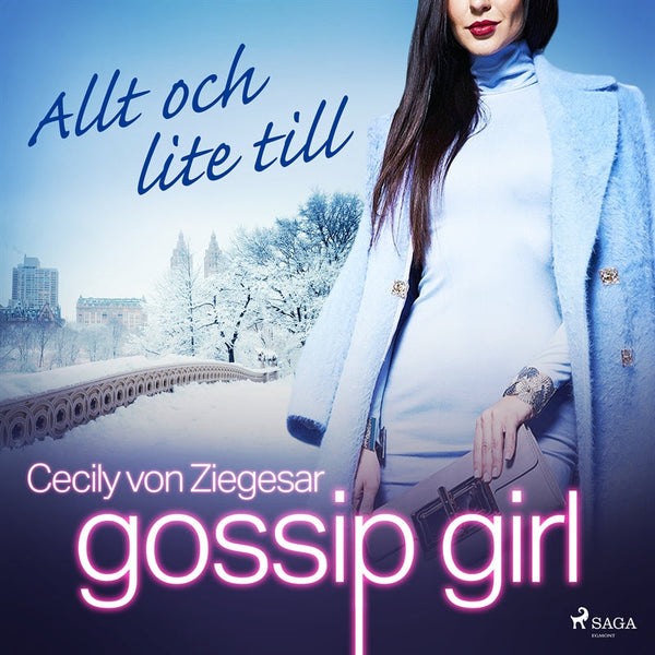 Gossip Girl: Allt och lite till – Ljudbok – Laddas ner-Digitala böcker-Axiell-peaceofhome.se