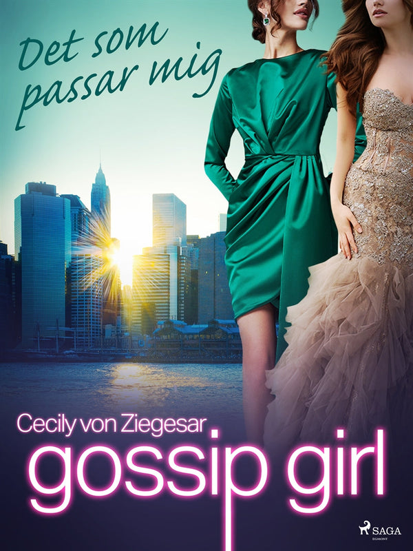 Gossip Girl: Det som passar mig – E-bok – Laddas ner-Digitala böcker-Axiell-peaceofhome.se