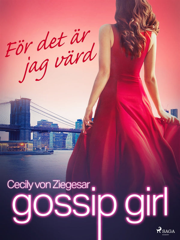 Gossip Girl: För det är jag värd – E-bok – Laddas ner-Digitala böcker-Axiell-peaceofhome.se