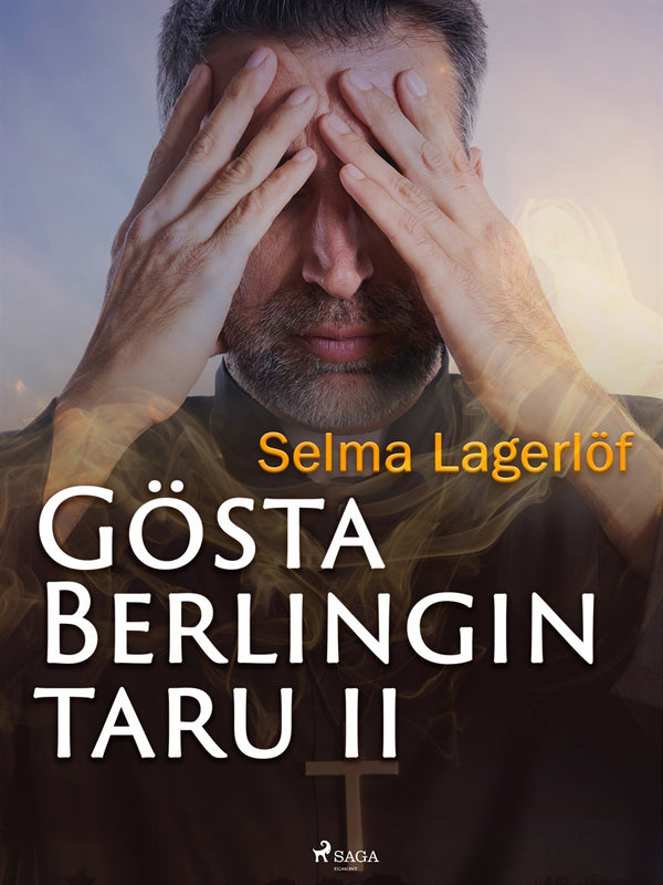 Gösta Berlingin taru 2 – E-bok – Laddas ner-Digitala böcker-Axiell-peaceofhome.se