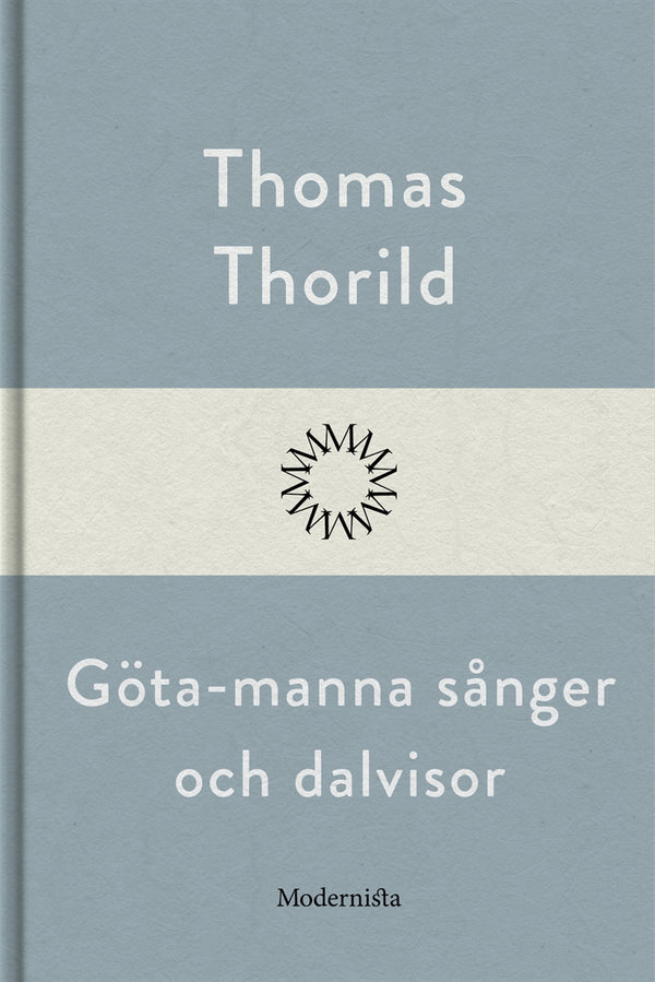 Göta-manna sånger och dalvisor – E-bok – Laddas ner-Digitala böcker-Axiell-peaceofhome.se