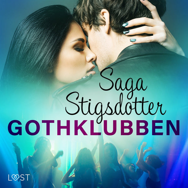 Gothklubben - erotisk novell – Ljudbok – Laddas ner-Digitala böcker-Axiell-peaceofhome.se