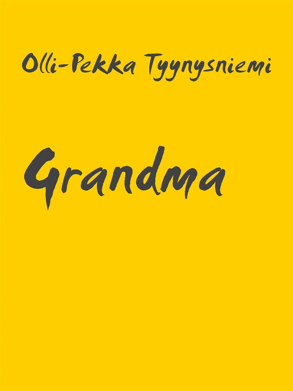 Grandma: Short Story – E-bok – Laddas ner-Digitala böcker-Axiell-peaceofhome.se