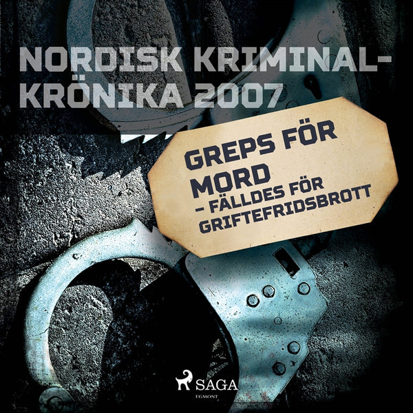 Greps för mord – fälldes för griftefridsbrott – Ljudbok – Laddas ner-Digitala böcker-Axiell-peaceofhome.se