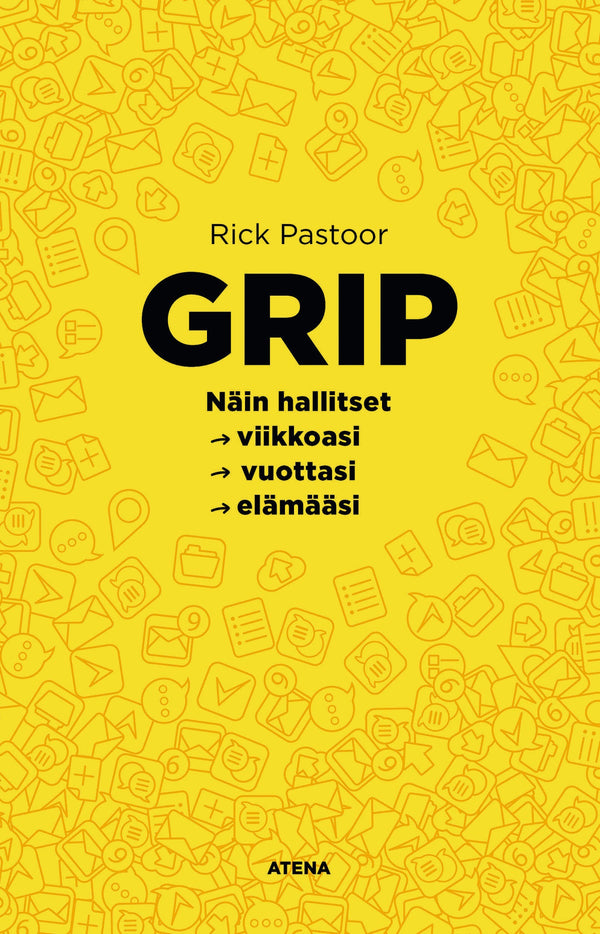 Grip. Miten hallitset viikkoasi, vuottasi, elämääsi – E-bok – Laddas ner-Digitala böcker-Axiell-peaceofhome.se