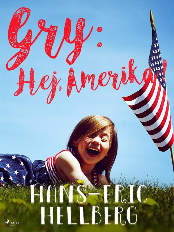 Gry: Hej, Amerika! – E-bok – Laddas ner-Digitala böcker-Axiell-peaceofhome.se