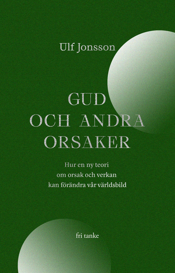 Gud och andra orsaker – E-bok – Laddas ner-Digitala böcker-Axiell-peaceofhome.se
