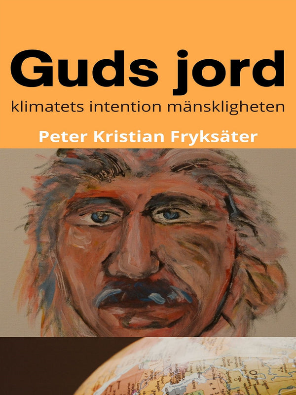 Guds jord: klimatets intention mänskligheten – E-bok – Laddas ner-Digitala böcker-Axiell-peaceofhome.se