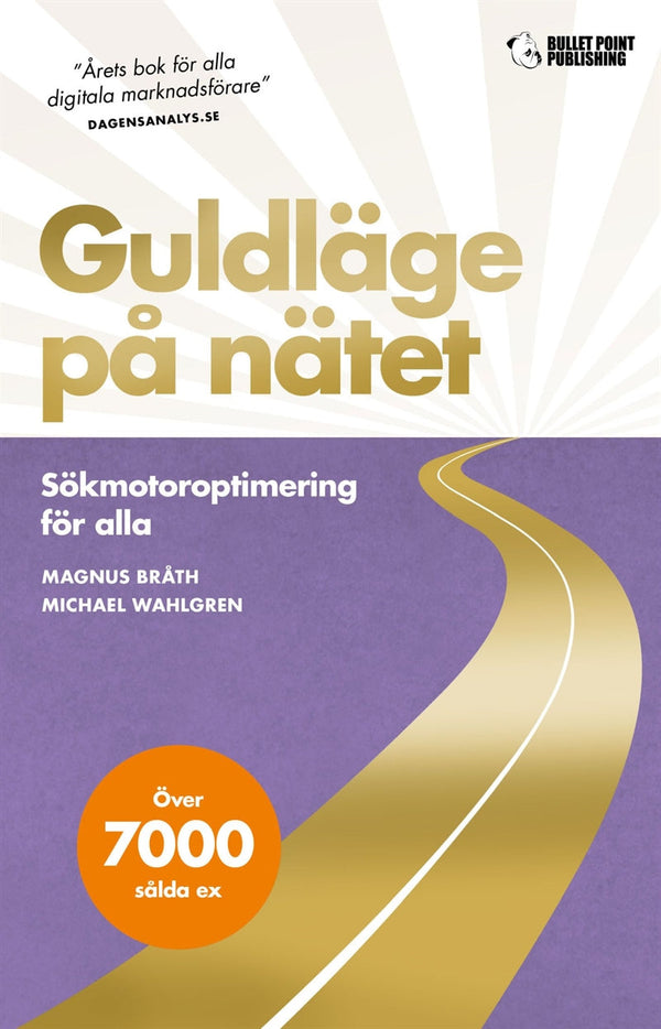 Guldläge på nätet: Sökmotoroptimering för alla – E-bok – Laddas ner-Digitala böcker-Axiell-peaceofhome.se