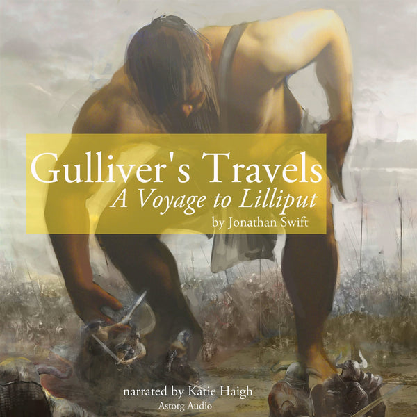 Gulliver's Travels: A Voyage to Lilliput – Ljudbok – Laddas ner-Digitala böcker-Axiell-peaceofhome.se