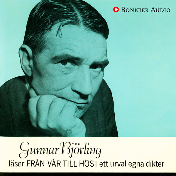 Gunnar Björling läser Från vår till höst ett urval egna dikter – Ljudbok – Laddas ner-Digitala böcker-Axiell-peaceofhome.se