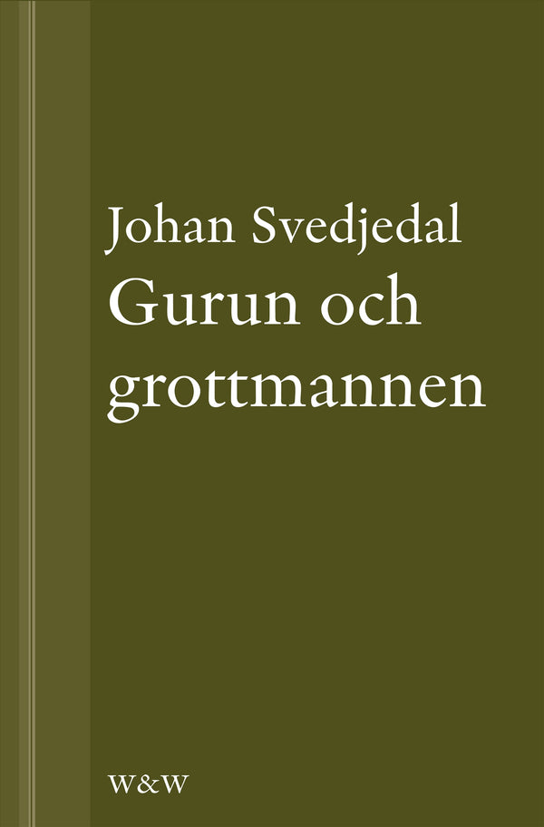 Gurun och grottmannen: Bruno K. Öijer, Sven Delblanc och sjuttiotalets bokmarknad – E-bok – Laddas ner-Digitala böcker-Axiell-peaceofhome.se