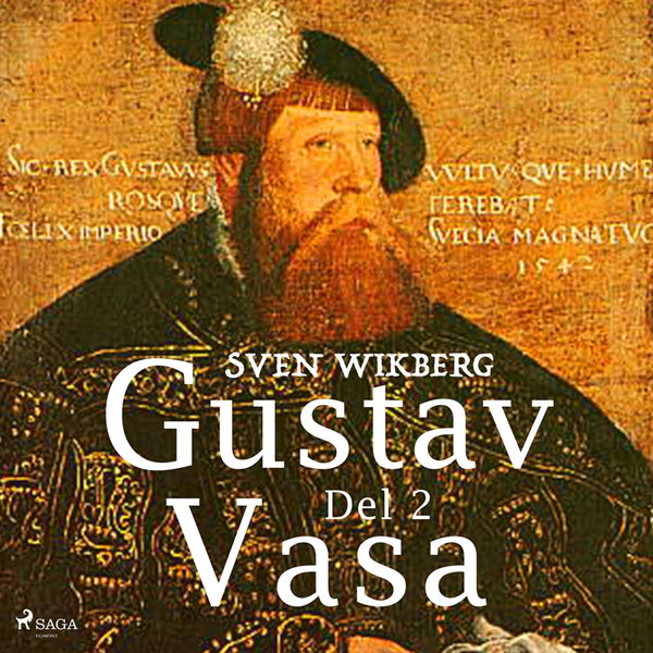 Gustav Vasa del 2 – Ljudbok – Laddas ner-Digitala böcker-Axiell-peaceofhome.se