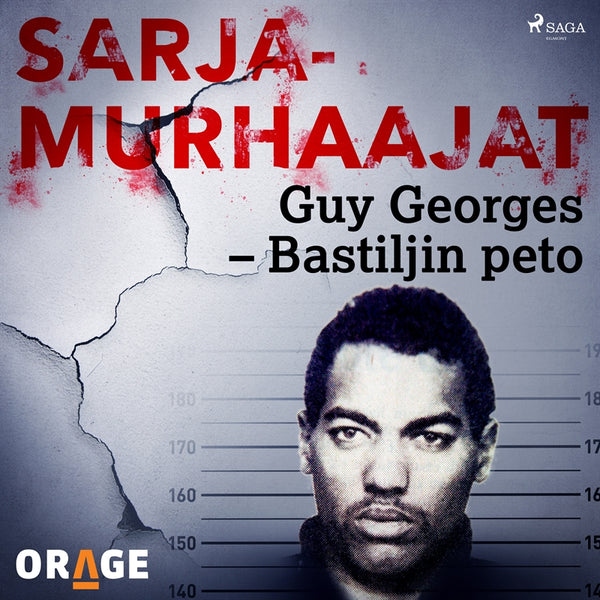 Guy Georges – Bastiljin peto – Ljudbok – Laddas ner-Digitala böcker-Axiell-peaceofhome.se
