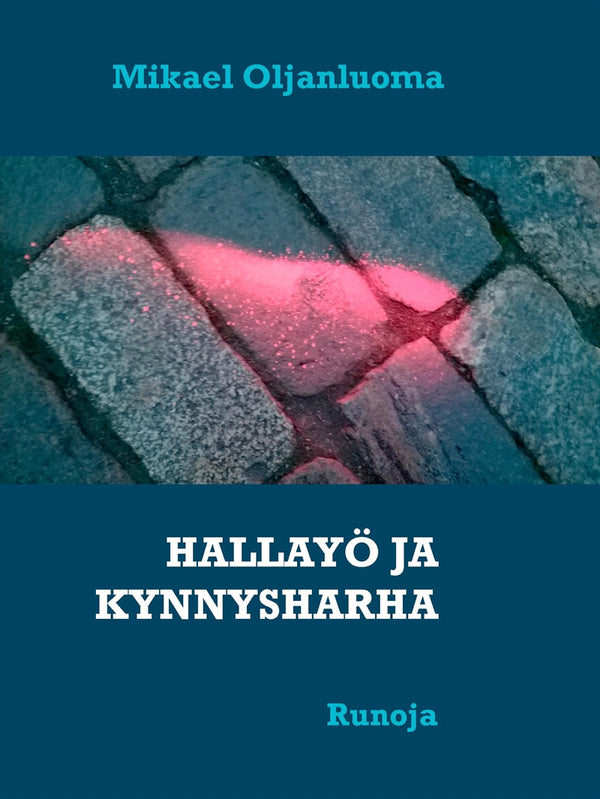 HALLAYÖ JA KYNNYSHARHA: Runoja – E-bok – Laddas ner-Digitala böcker-Axiell-peaceofhome.se