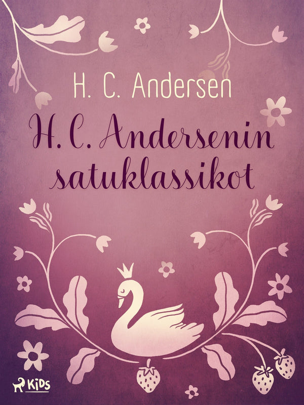 H. C. Andersenin satuklassikot – E-bok – Laddas ner-Digitala böcker-Axiell-peaceofhome.se