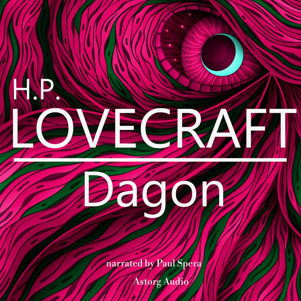 H. P. Lovecraft : Dagon – Ljudbok – Laddas ner-Digitala böcker-Axiell-peaceofhome.se