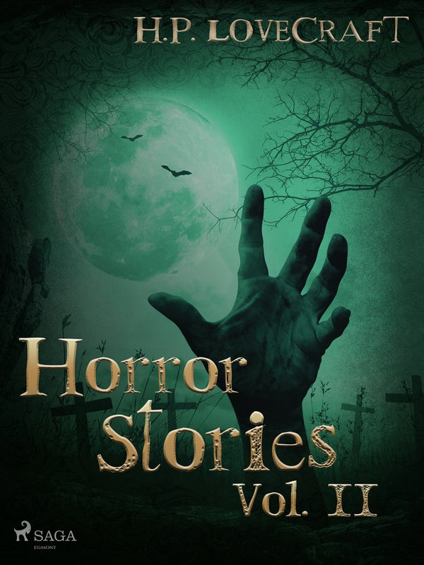 H. P. Lovecraft – Horror Stories Vol. II – E-bok – Laddas ner-Digitala böcker-Axiell-peaceofhome.se