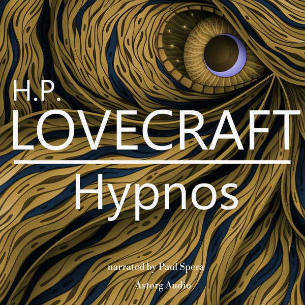 H. P. Lovecraft : Hypnos – Ljudbok – Laddas ner-Digitala böcker-Axiell-peaceofhome.se