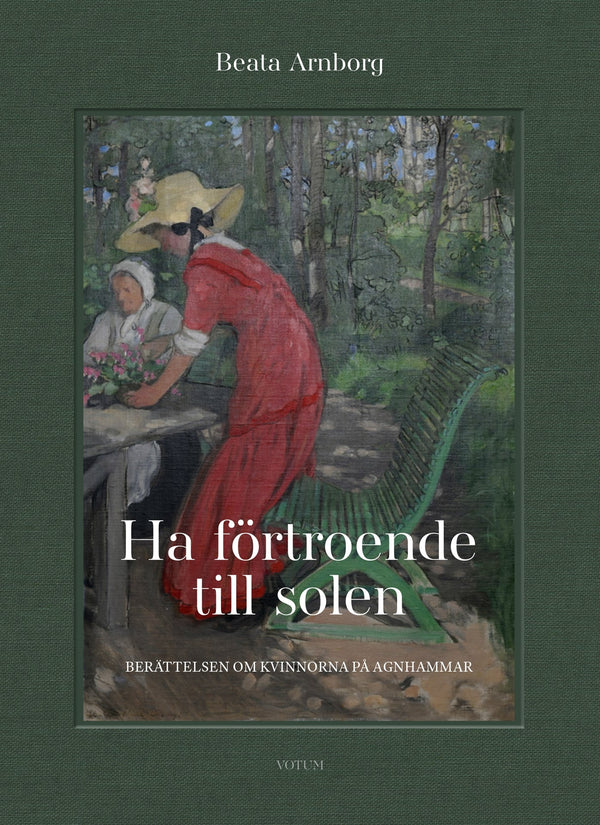 Ha förtroende till solen : Berättelsen om kvinnorna på Agnhammar – E-bok – Laddas ner-Digitala böcker-Axiell-peaceofhome.se