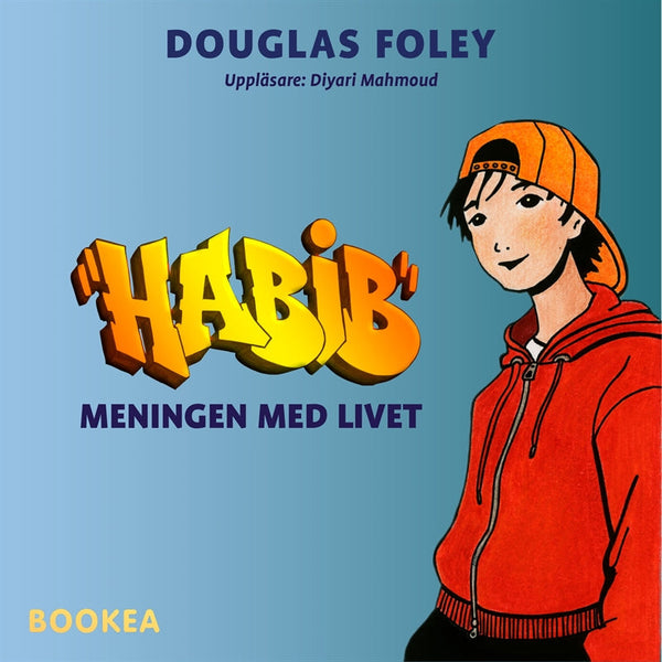 Habib: Meningen med livet – Ljudbok – Laddas ner-Digitala böcker-Axiell-peaceofhome.se