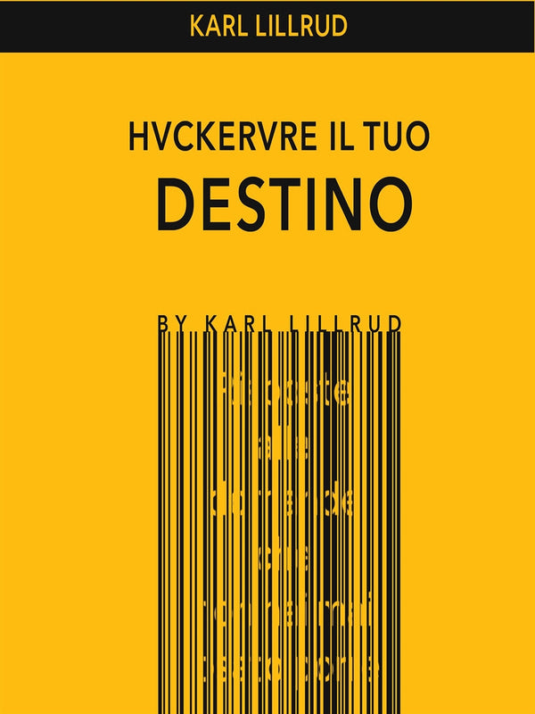 Hackerare il tuo destino – E-bok – Laddas ner-Digitala böcker-Axiell-peaceofhome.se