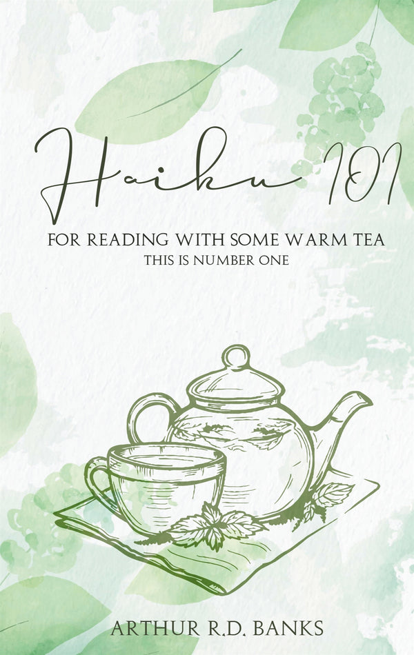Haiku 101: For Reading With Some Warm Tea This is Number One – E-bok – Laddas ner-Digitala böcker-Axiell-peaceofhome.se
