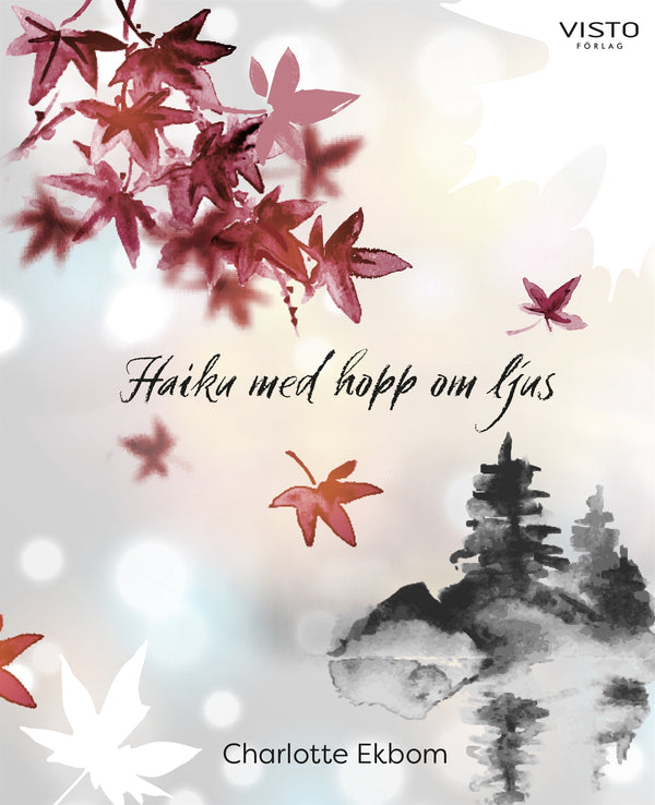 Haiku med hopp om ljus – E-bok – Laddas ner-Digitala böcker-Axiell-peaceofhome.se