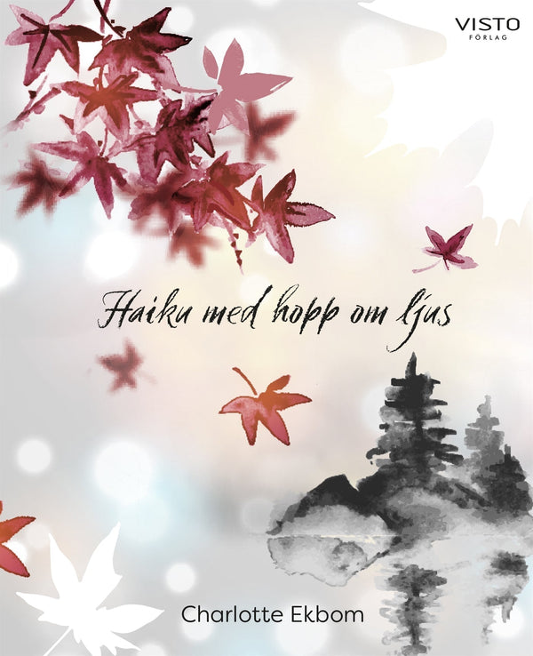 Haiku med hopp om ljus – E-bok – Laddas ner-Digitala böcker-Axiell-peaceofhome.se