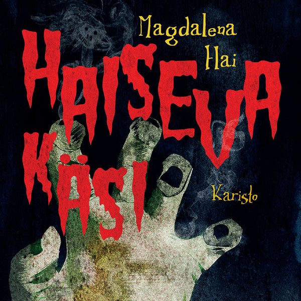 Haiseva käsi ja muita kauheita tarinoita Uhriniituntakaisesta – Ljudbok – Laddas ner-Digitala böcker-Axiell-peaceofhome.se