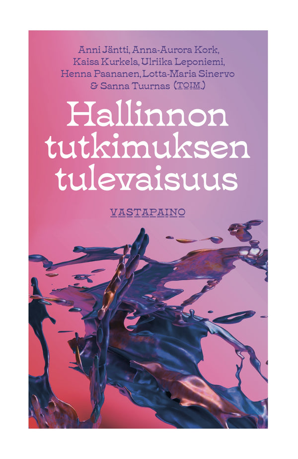 Hallinnon tutkimuksen tulevaisuus – E-bok – Laddas ner-Digitala böcker-Axiell-peaceofhome.se