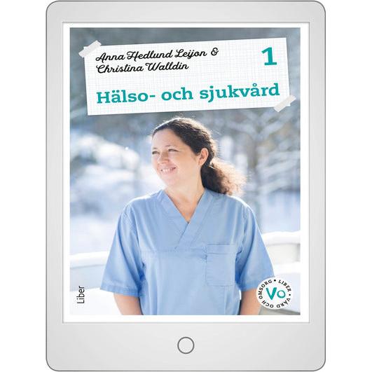 Hälso- och sjukvård 1 Digital (elevlicens)-Digitala böcker-Liber-peaceofhome.se
