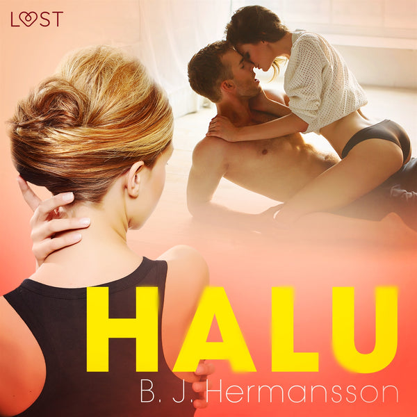 Halu – eroottinen novelli – Ljudbok – Laddas ner-Digitala böcker-Axiell-peaceofhome.se