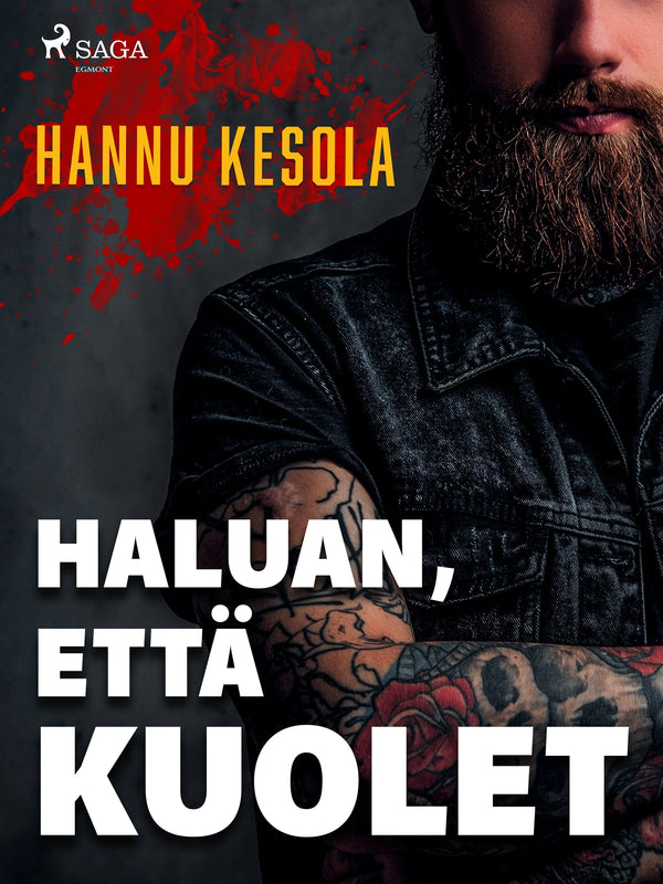 Haluan, että kuolet – E-bok – Laddas ner-Digitala böcker-Axiell-peaceofhome.se