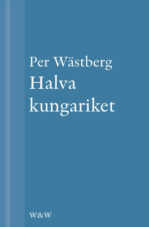Halva kungariket – E-bok – Laddas ner-Digitala böcker-Axiell-peaceofhome.se